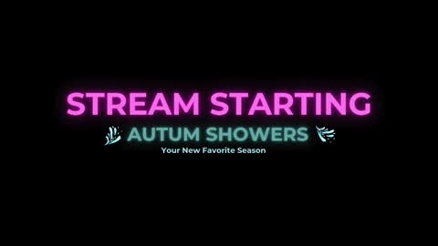 Autum Showers online show from January 13, 3:01 am