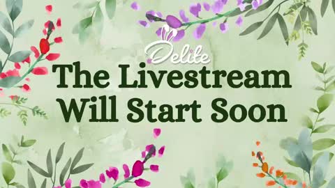 DeLite  Next stream on Wednesday or Thurdsay  online show from May 7, 8:20 am